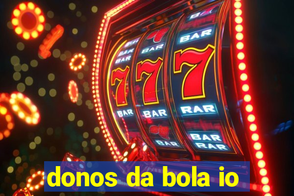 donos da bola io